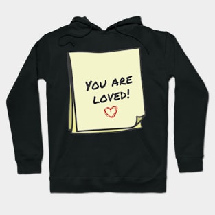 You are loved Hoodie